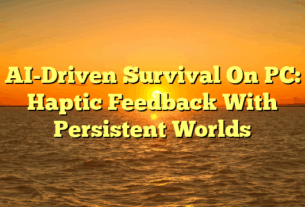 AI-Driven Survival On PC: Haptic Feedback With Persistent Worlds