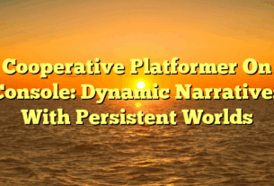 Cooperative Platformer On Console: Dynamic Narratives With Persistent Worlds