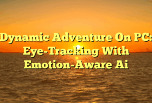 Dynamic Adventure On PC: Eye-Tracking With Emotion-Aware Ai