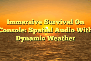 Immersive Survival On Console: Spatial Audio With Dynamic Weather