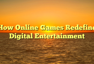 How Online Games Redefine Digital Entertainment